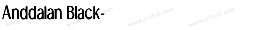 Anddalan Black字体转换